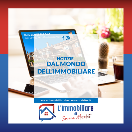 Notizie dal Mondo dell'Immobiliare